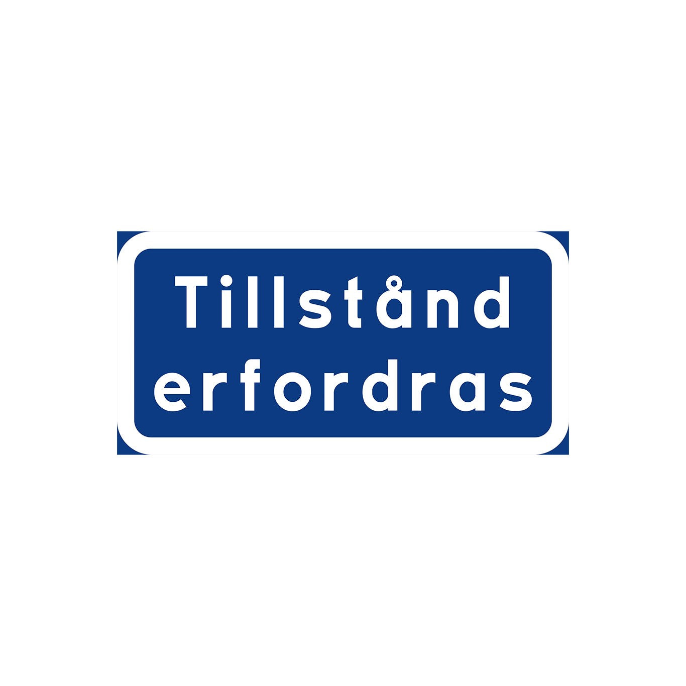 Tillstånd erfordras K3 400x200 mm