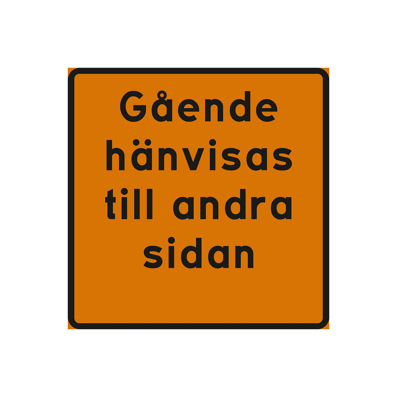 Plvm J2 600x600 mm Gående hänvisas K3F Gående hänvisas till andra sidan